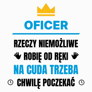 Oficer Rzeczy Niemożliwe Robię Od Ręki - Poduszka Biała