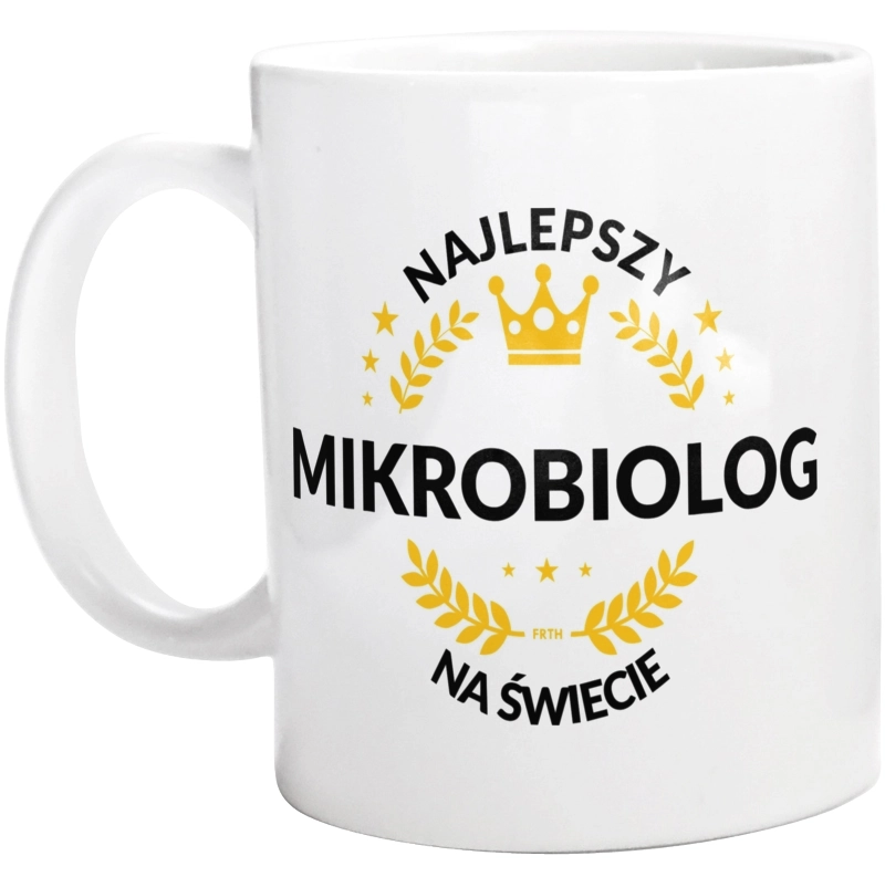 Najlepszy Mikrobiolog Na Świecie - Kubek Biały