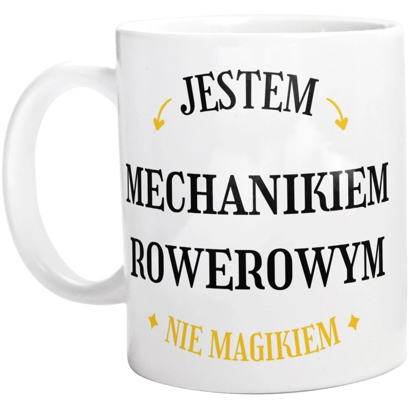 Jestem Mechanikiem Rowerowym Nie Magikiem - Kubek Biały