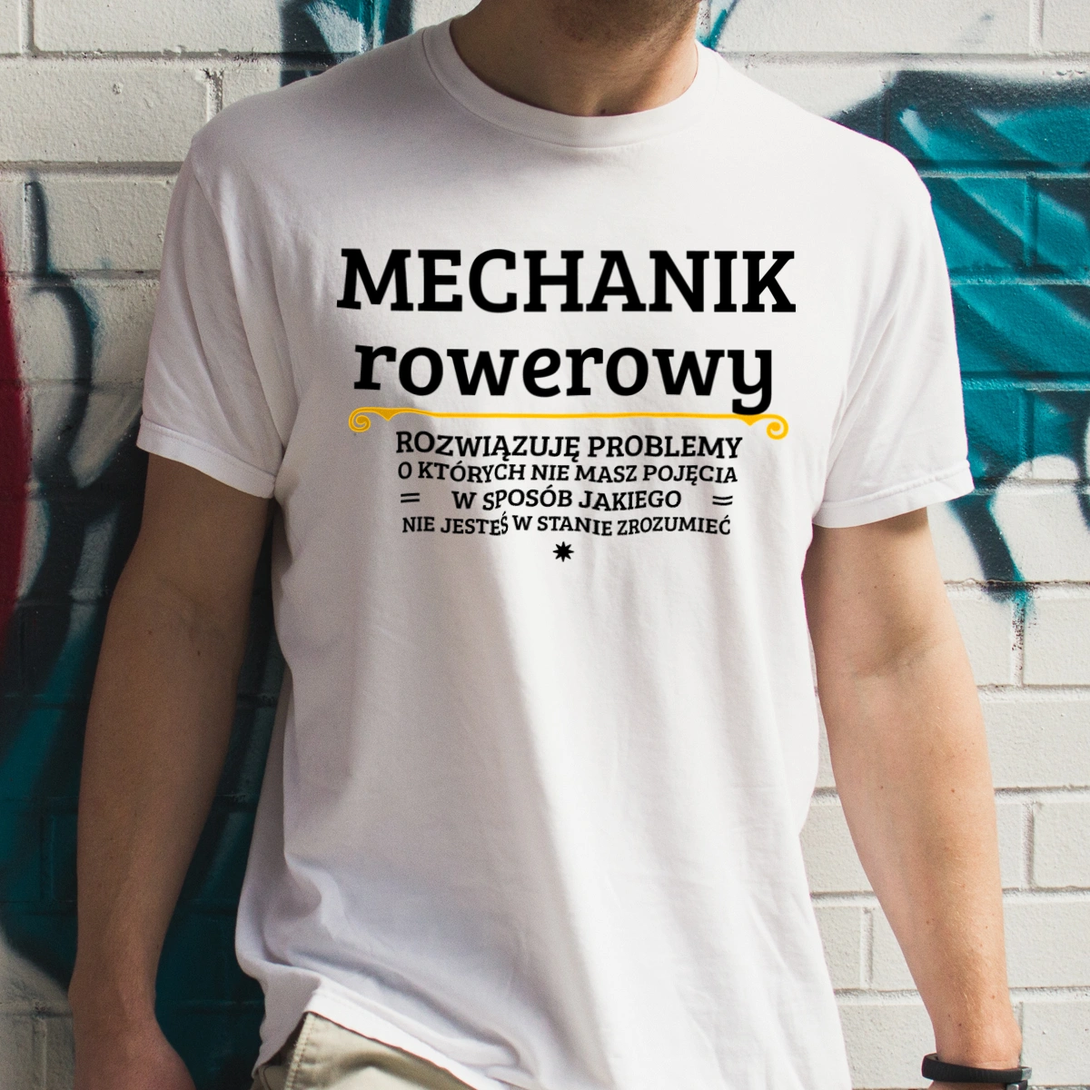 Mechanik Rowerowy - Rozwiązuje Problemy O Których Nie Masz Pojęcia - Męska Koszulka Biała