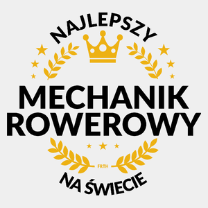 Najlepszy Mechanik Rowerowy Na Świecie - Męska Koszulka Biała