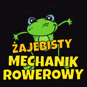 Żajebisty Mechanik Rowerowy - Męska Koszulka Czarna