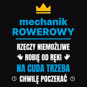 Mechanik Rowerowy Rzeczy Niemożliwe Robię Od Ręki - Męska Koszulka Czarna