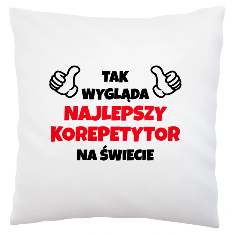 Tak Wygląda Najlepszy Korepetytor Na Świecie - Poduszka Biała