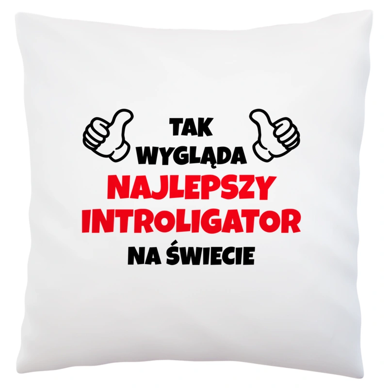 Tak Wygląda Najlepszy Introligator Na Świecie - Poduszka Biała