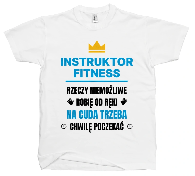 Instruktor Fitness Rzeczy Niemożliwe Robię Od Ręki - Męska Koszulka Biała