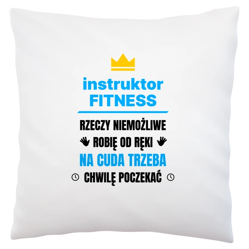 Instruktor Fitness Rzeczy Niemożliwe Robię Od Ręki - Poduszka Biała