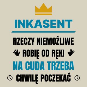 Inkasent Rzeczy Niemożliwe Robię Od Ręki - Torba Na Zakupy Natural