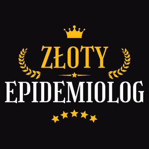 Złoty Epidemiolog - Męska Koszulka Czarna