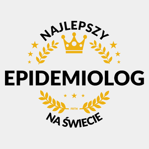 Najlepszy Epidemiolog Na Świecie - Męska Koszulka Biała