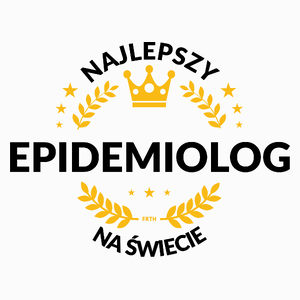 Najlepszy Epidemiolog Na Świecie - Poduszka Biała