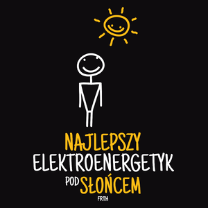 Najlepszy Elektroenergetyk Pod Słońcem - Męska Koszulka Czarna