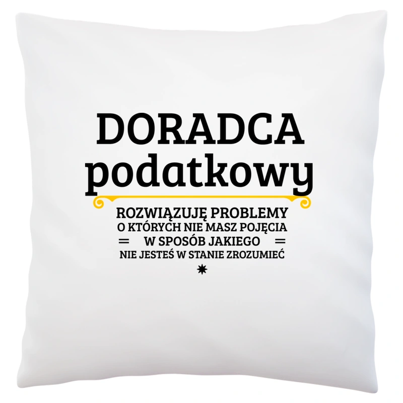 Doradca Podatkowy - Rozwiązuje Problemy O Których Nie Masz Pojęcia - Poduszka Biała