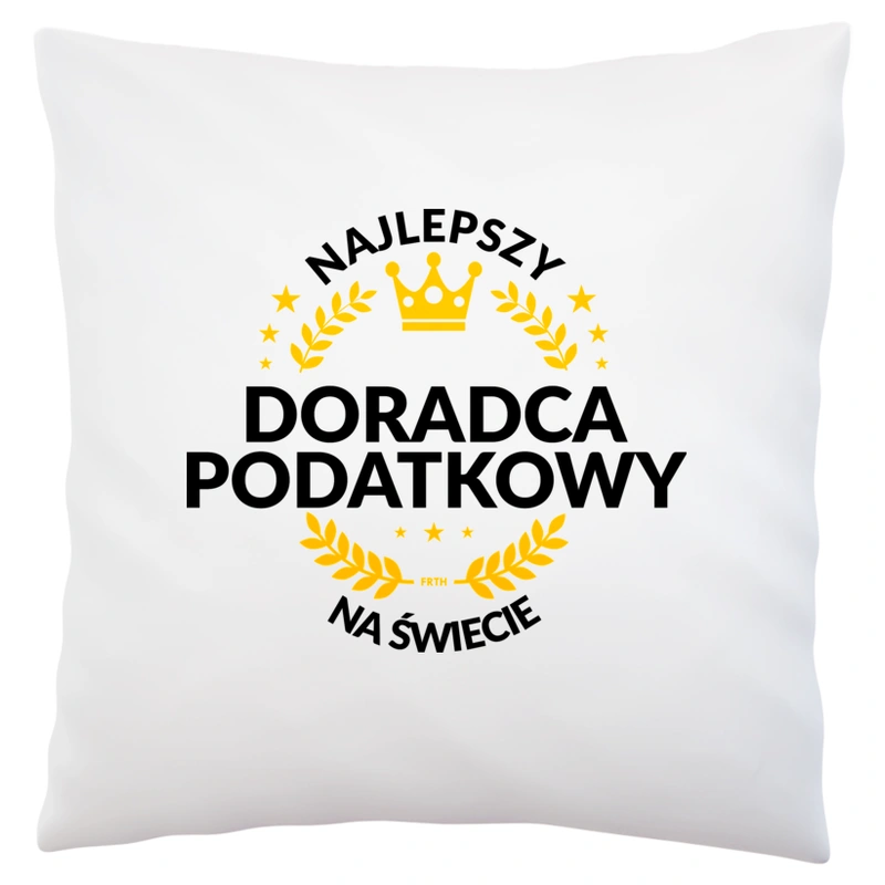 Najlepszy Doradca Podatkowy Na Świecie - Poduszka Biała