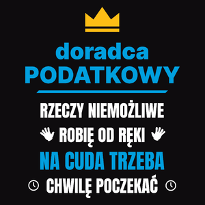 Doradca Podatkowy Rzeczy Niemożliwe Robię Od Ręki - Męska Koszulka Czarna