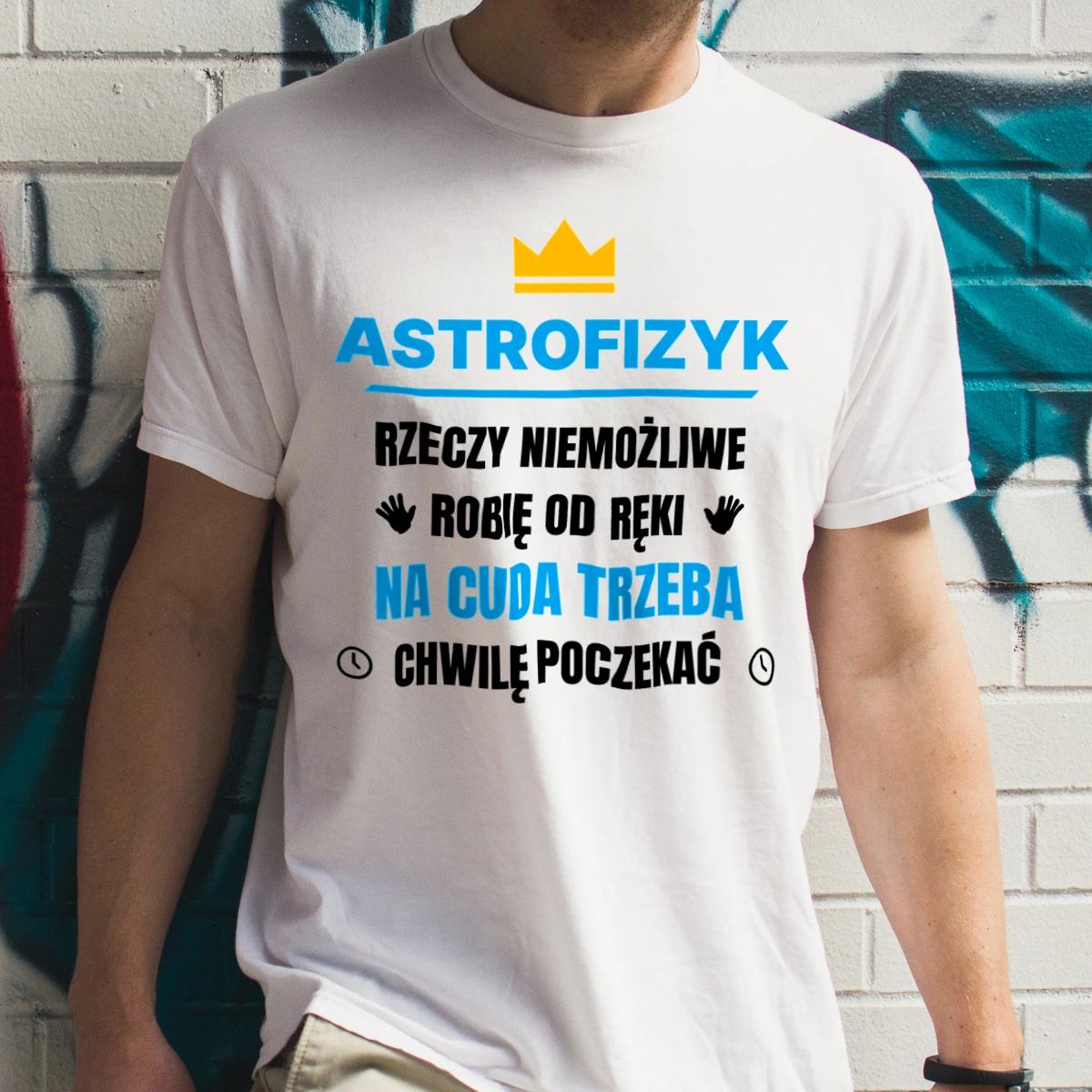 Astrofizyk Rzeczy Niemożliwe Robię Od Ręki - Męska Koszulka Biała