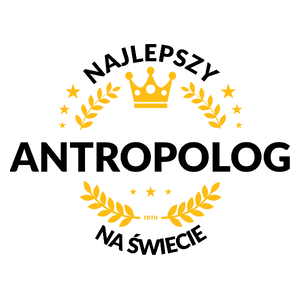 Najlepszy Antropolog Na Świecie - Kubek Biały