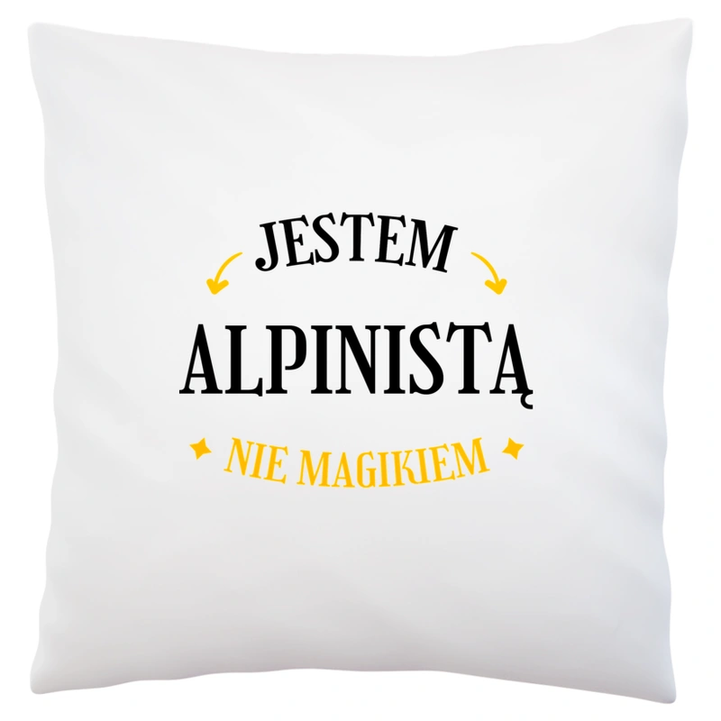 Jestem Alpinistą Nie Magikiem - Poduszka Biała