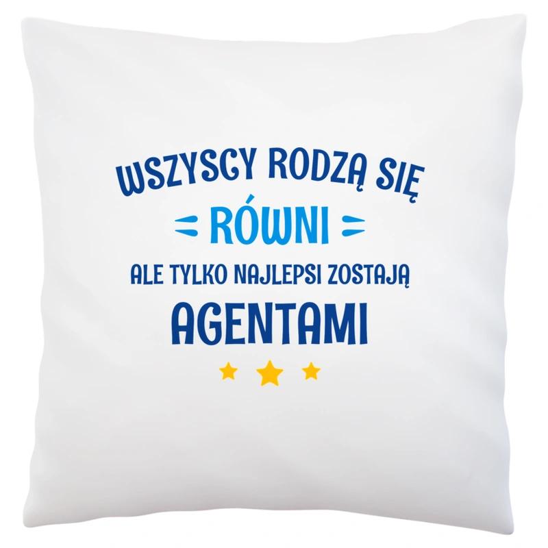 Tylko Najlepsi Zostają Agentami Celnymi - Poduszka Biała