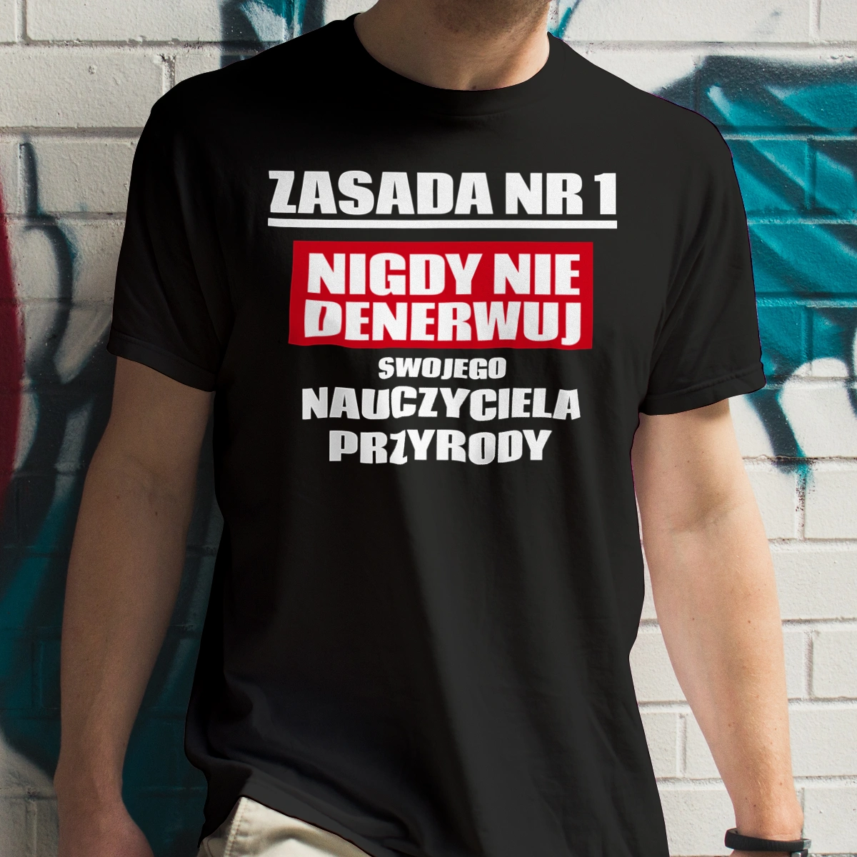 Zasada Nr 1 - Nigdy Nie Denerwuj Swojego Nauczyciela Przyrody - Męska Koszulka Czarna