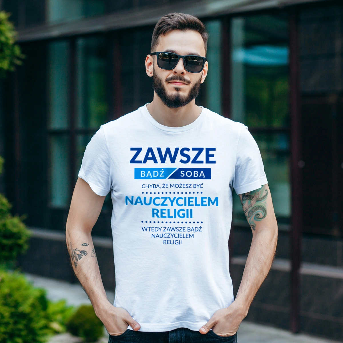 Zawsze Bądź Sobą, Chyba Że Możesz Być Nauczycielem Religii - Męska Koszulka Biała