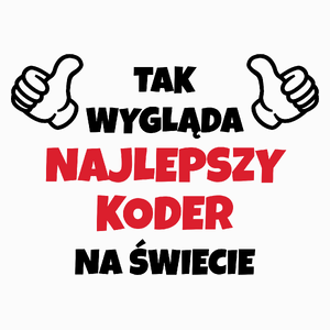 Tak Wygląda Najlepszy Koder Na Świecie - Poduszka Biała