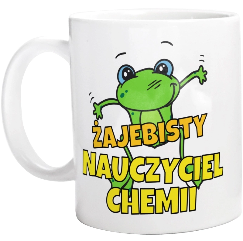 Żajebisty Nauczyciel Chemii - Kubek Biały