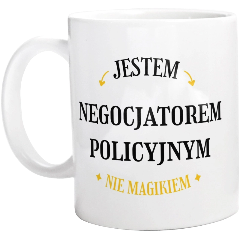 Jestem Negocjatorem Policyjnym Nie Magikiem - Kubek Biały