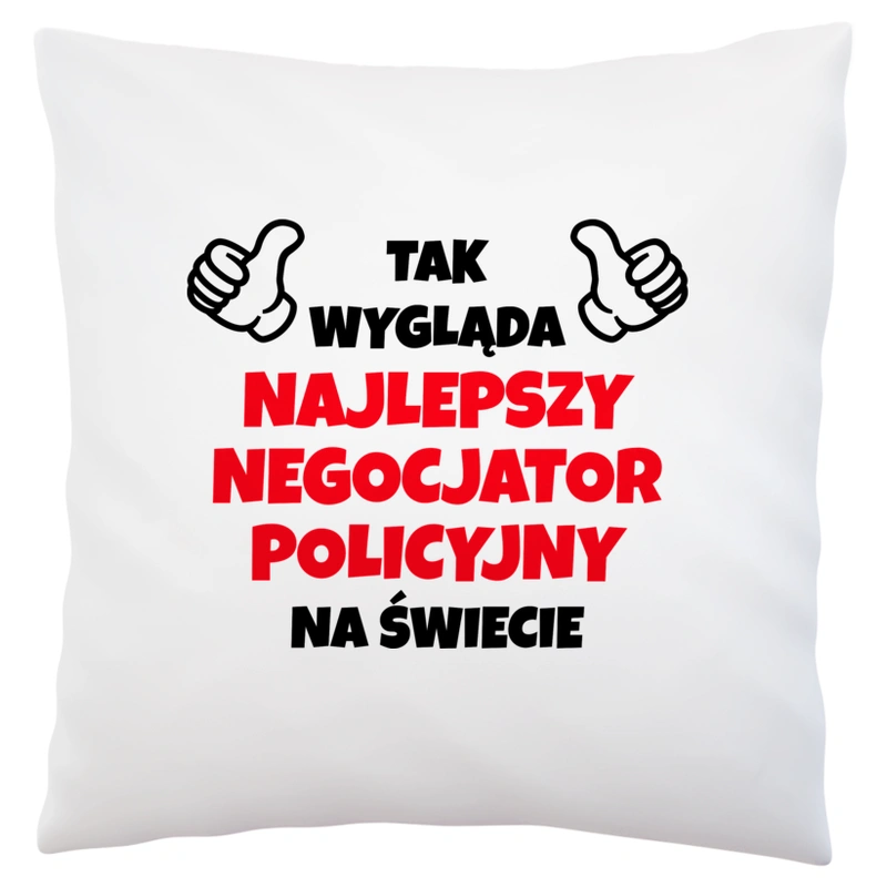 Tak Wygląda Najlepszy Negocjator Policyjny Na Świecie - Poduszka Biała