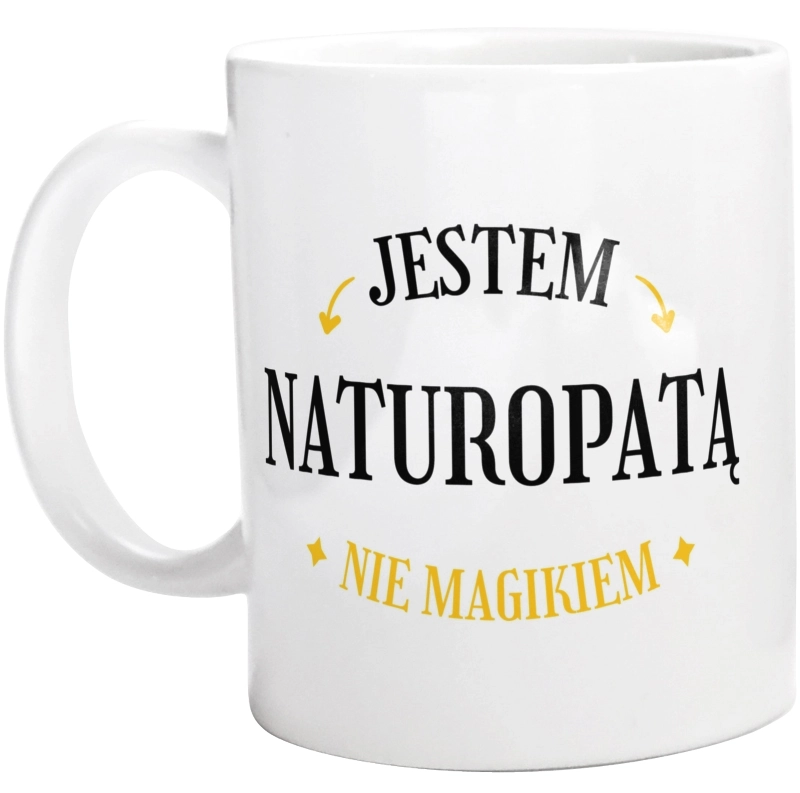 Jestem Naturopatą Nie Magikiem - Kubek Biały