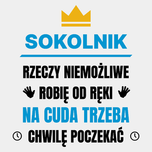 Sokolnik Rzeczy Niemożliwe Robię Od Ręki - Męska Koszulka Biała