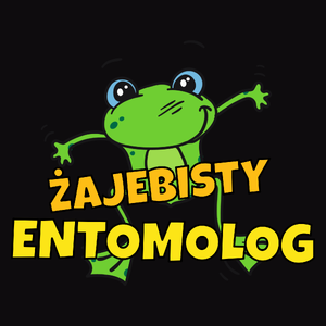 Żajebisty Entomolog - Męska Koszulka Czarna