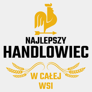 Najlepszy handlowiec w całej wsi - Męska Koszulka Biała