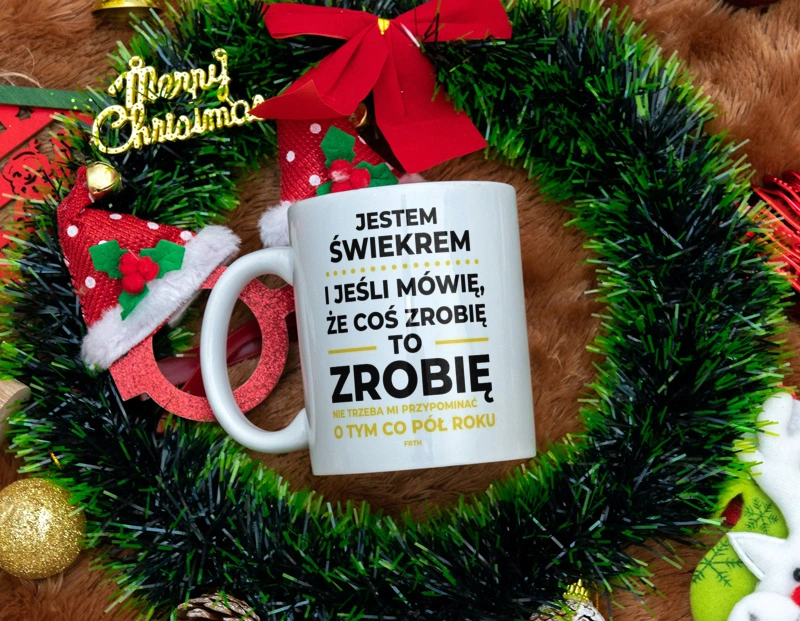 Jeśli Świekier Mówi Że Zrobi, To Zrobi - Kubek Biały