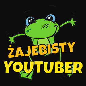 Żajebisty Youtuber - Męska Koszulka Czarna