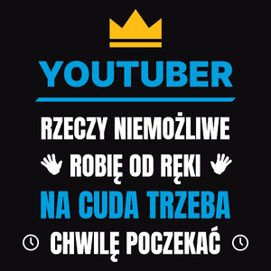 Youtuber Rzeczy Niemożliwe Robię Od Ręki - Męska Koszulka Czarna