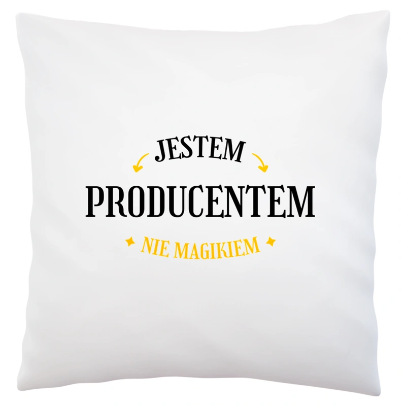 Jestem Producentem Nie Magikiem - Poduszka Biała