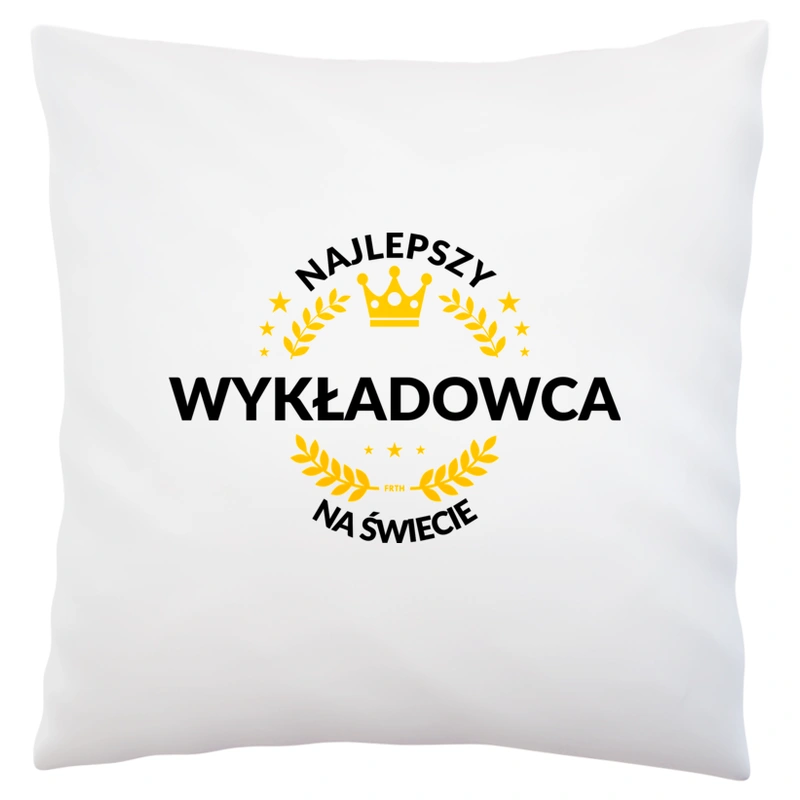 Najlepszy Wykładowca Na Świecie - Poduszka Biała