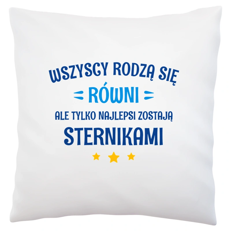 Tylko Najlepsi Zostają Sternikami - Poduszka Biała