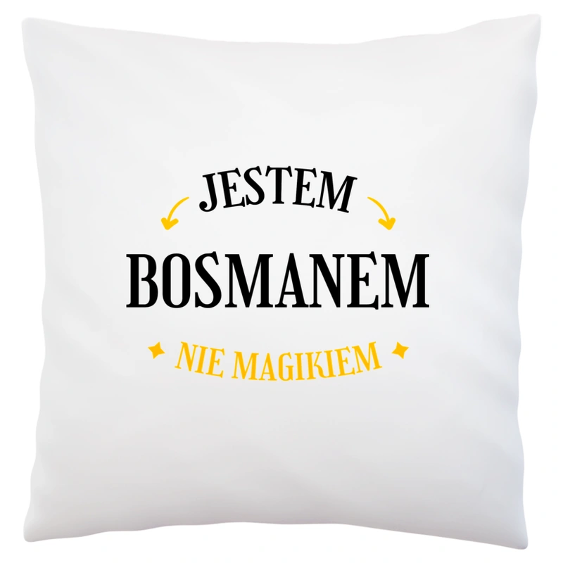 Jestem Bosmanem Nie Magikiem - Poduszka Biała