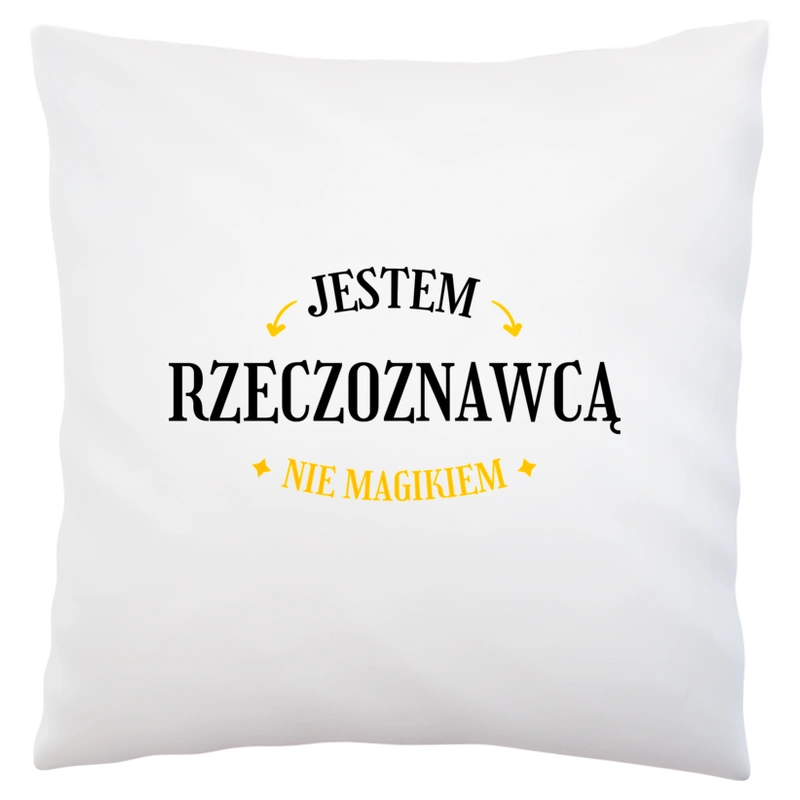 Jestem Rzeczoznawcą Nie Magikiem - Poduszka Biała