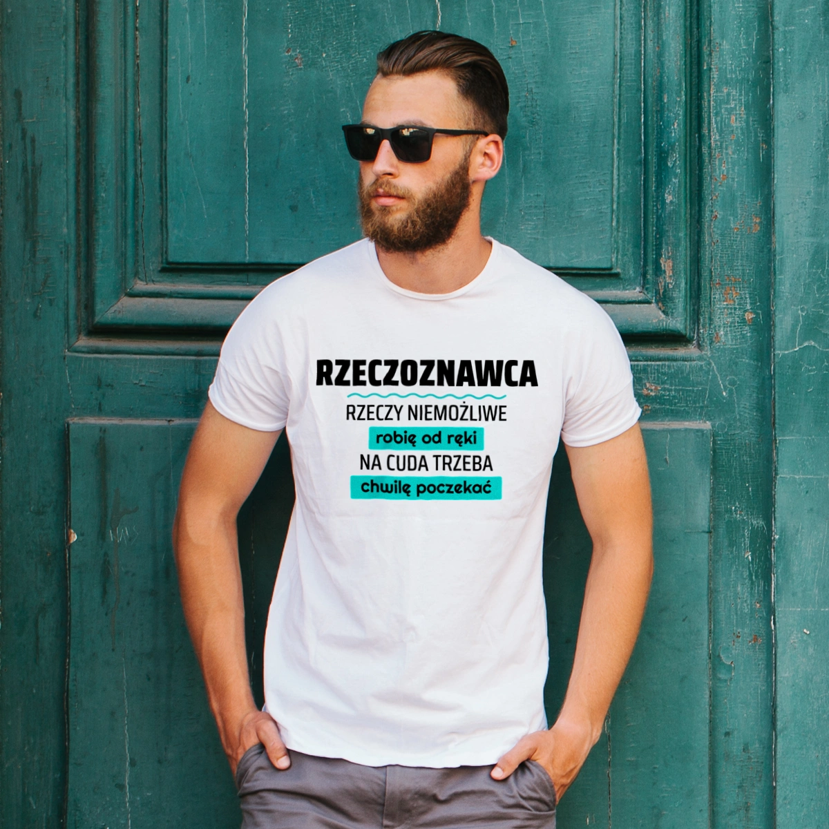 Rzeczoznawca - Rzeczy Niemożliwe Robię Od Ręki - Na Cuda Trzeba Chwilę Poczekać - Męska Koszulka Biała