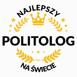 Najlepszy Politolog Na Świecie - Poduszka Biała