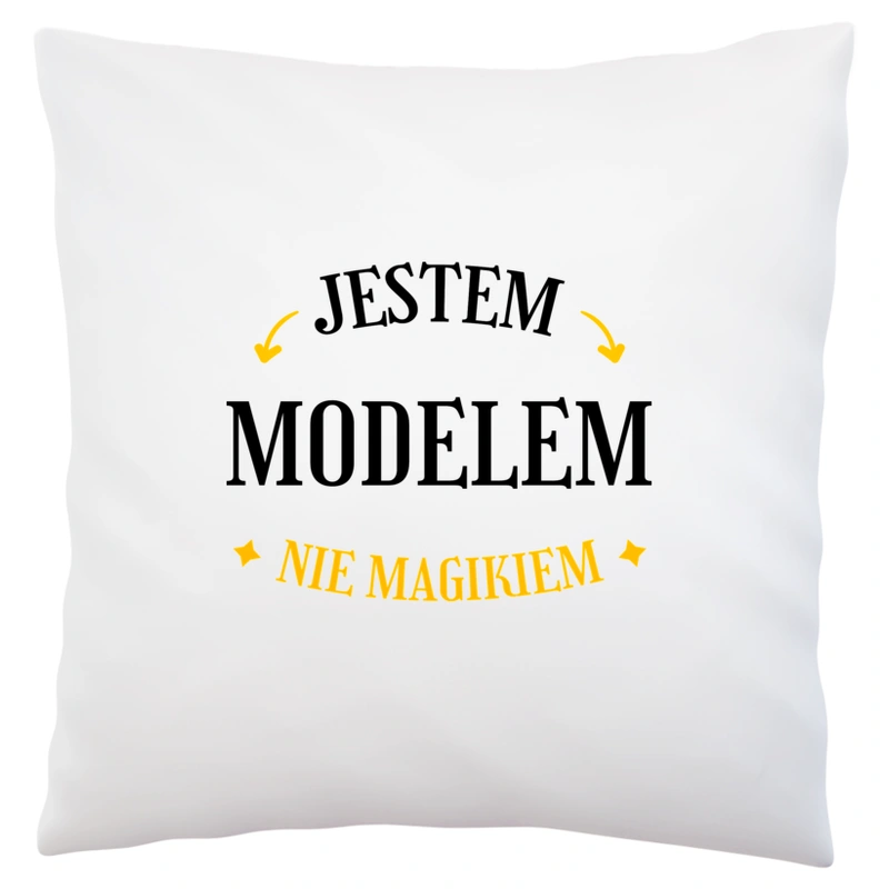 Jestem Modelem Nie Magikiem - Poduszka Biała