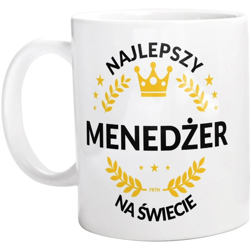 Najlepszy Menedżer Na Świecie - Kubek Biały