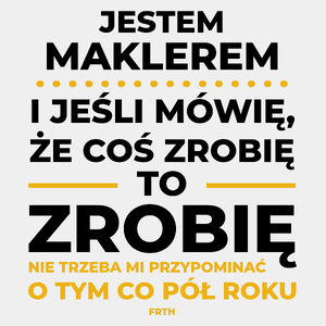 Jeśli Makler Mówi Że Zrobi, To Zrobi - Męska Koszulka Biała