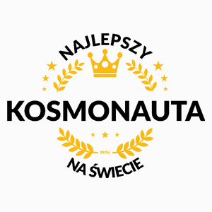 Najlepszy Kosmonauta Na Świecie - Poduszka Biała