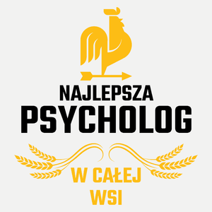 Najlepsza Psycholog W Całej Wsi - Damska Koszulka Biała