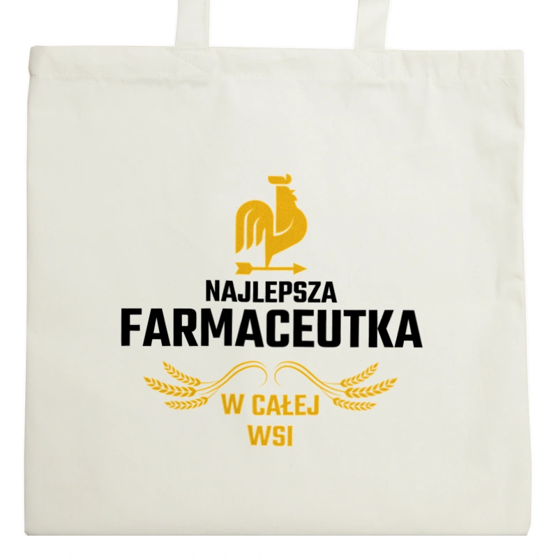 Najlepsza Farmaceutka W Całej Wsi - Torba Na Zakupy Natural