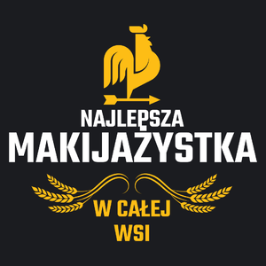 Najlepsza Makijażystka W Całej Wsi - Damska Koszulka Czarna